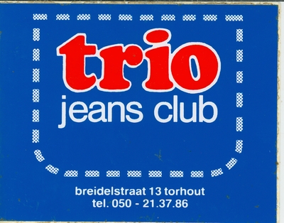 Stickers Trio jeans club, Torhout.