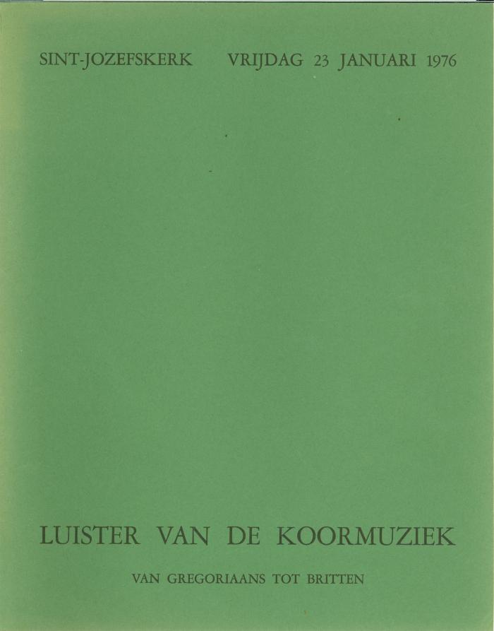 Luister van de koormuziek, van Gregoriaans tot Britten, Sint-Jozefskerk vrijdag 23 januari 1976