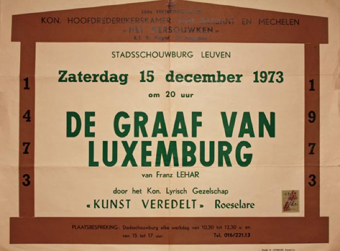 Affiche van de Toneel- en Operetteopvoering "De Graaf van Luxemburg"  door het  Roeselaars Koninklijk Lyrisch Gezelschap "Kunst Veredelt", Leuven, 1973