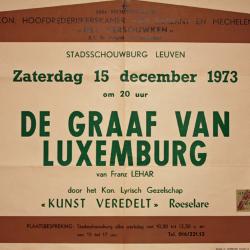 Affiche van de Toneel- en Operetteopvoering "De Graaf van Luxemburg"  door het  Roeselaars Koninklijk Lyrisch Gezelschap "Kunst Veredelt", Leuven, 1973