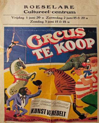 Affiche van de Musicalopvoering "Circus te koop"  door het  Roeselaars Koninklijk Lyrisch Gezelschap "Kunst Veredelt", Roeselare, 1980