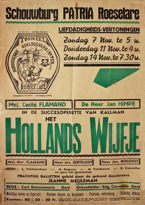 Affiche van de Operetteopvoering "Het Hollands Wijfje" door het  toneelgezelschap "de burgerlijke oorlogsverminkten", Roeselare, 1948