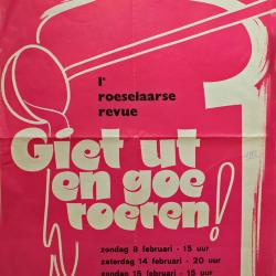 Affiche van de eerste Roeselaarse revue "Giet ut en goe roeren" door het  Roeselaars Lyrisch Gezelschap "Kunst Veredelt", Roeselare, 1981