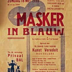 Affiche van de Toneel- en Operetteopvoering "Masker in blauw" in Oostende door het  Roeselaars Koninklijk Lyrisch Gezelschap "Kunst Veredelt", Oostende, 1958
