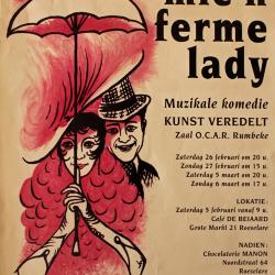 Affiche van de 'muzikale komedie'  " Mie'n ferme lady" door het  Roeselaars Lyrisch Gezelschap "Kunst Veredelt", Roeselare, 1994